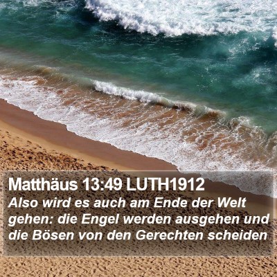 Matthäus 13:49 LUTH1912 Bible Verse Image