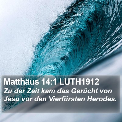 Matthäus 14:1 LUTH1912 Bible Verse Image