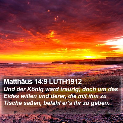 Matthäus 14:9 LUTH1912 Bible Verse Image
