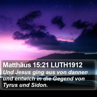 Matthäus 15:21 LUTH1912 Bible Verse Image