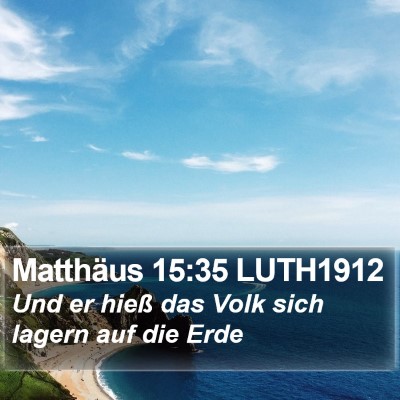Matthäus 15:35 LUTH1912 Bible Verse Image