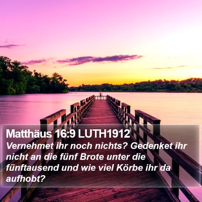 Matthäus 16:9 LUTH1912 Bible Verse Image
