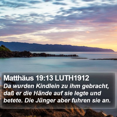 Matthäus 19:13 LUTH1912 Bible Verse Image