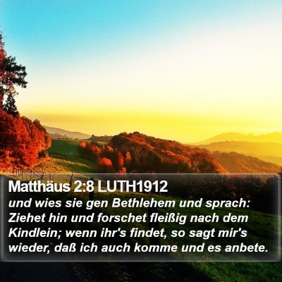 Matthäus 2:8 LUTH1912 Bible Verse Image