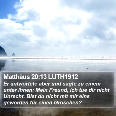 Matthäus 20:13 LUTH1912 Bible Verse Image