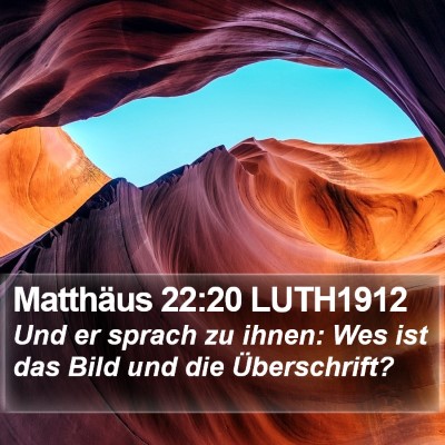 Matthäus 22:20 LUTH1912 Bible Verse Image