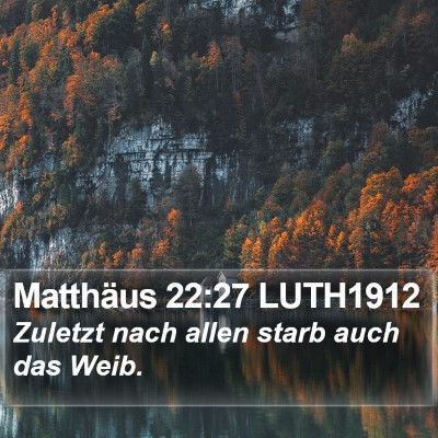 Matthäus 22:27 LUTH1912 Bible Verse Image