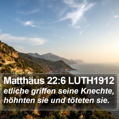 Matthäus 22:6 LUTH1912 Bible Verse Image