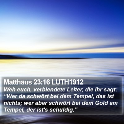 Matthäus 23:16 LUTH1912 Bible Verse Image