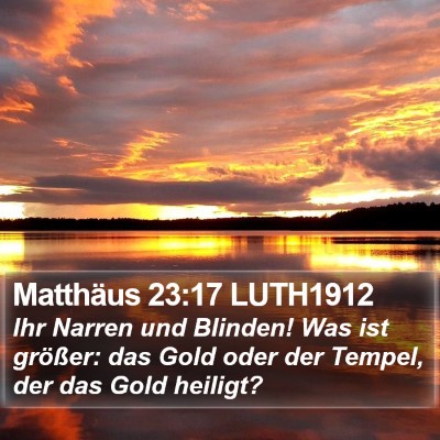 Matthäus 23:17 LUTH1912 Bible Verse Image