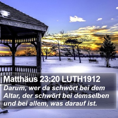 Matthäus 23:20 LUTH1912 Bible Verse Image