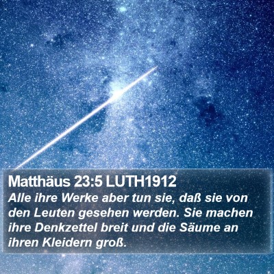 Matthäus 23:5 LUTH1912 Bible Verse Image