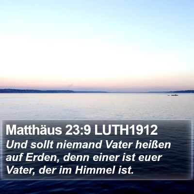 Matthäus 23:9 LUTH1912 Bible Verse Image