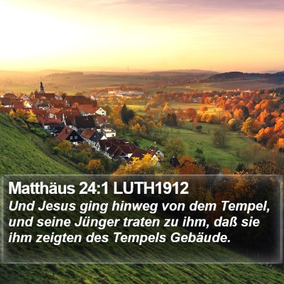 Matthäus 24:1 LUTH1912 Bible Verse Image