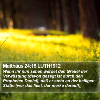 Matthäus 24:15 LUTH1912 Bible Verse Image