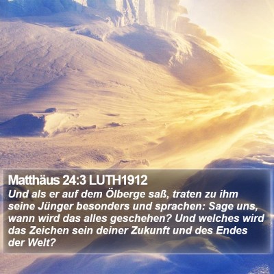 Matthäus 24:3 LUTH1912 Bible Verse Image