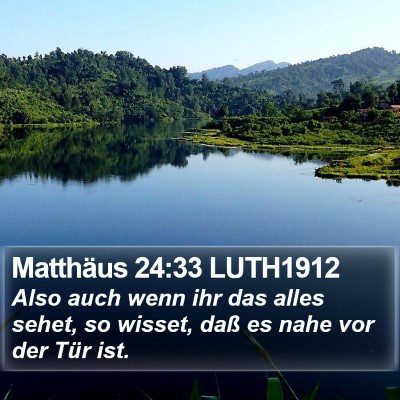 Matthäus 24:33 LUTH1912 Bible Verse Image