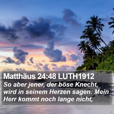 Matthäus 24:48 LUTH1912 Bible Verse Image