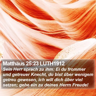 Matthäus 25:23 LUTH1912 Bible Verse Image