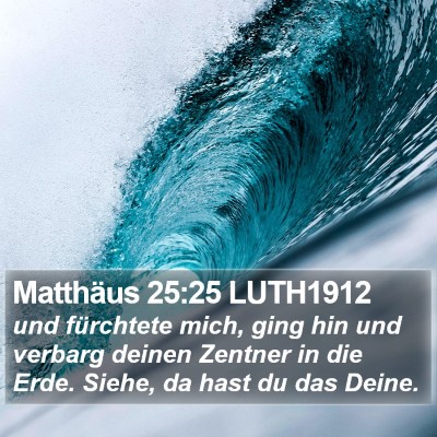 Matthäus 25:25 LUTH1912 Bible Verse Image