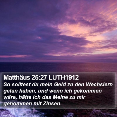 Matthäus 25:27 LUTH1912 Bible Verse Image