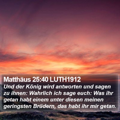 Matthäus 25:40 LUTH1912 Bible Verse Image