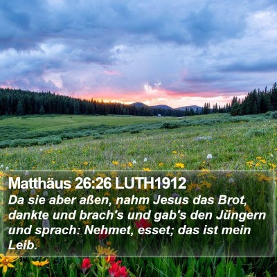 Matthäus 26:26 LUTH1912 Bible Verse Image