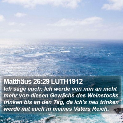 Matthäus 26:29 LUTH1912 Bible Verse Image