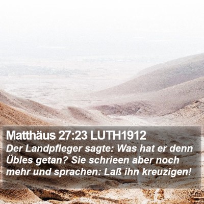 Matthäus 27:23 LUTH1912 Bible Verse Image