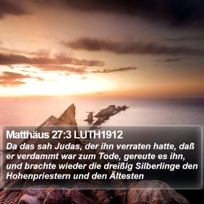 Matthäus 27:3 LUTH1912 Bible Verse Image