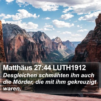 Matthäus 27:44 LUTH1912 Bible Verse Image