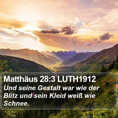 Matthäus 28:3 LUTH1912 Bible Verse Image