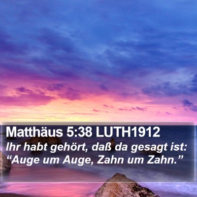 Matthäus 5:38 LUTH1912 Bible Verse Image