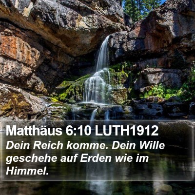 Matthäus 6:10 LUTH1912 Bible Verse Image