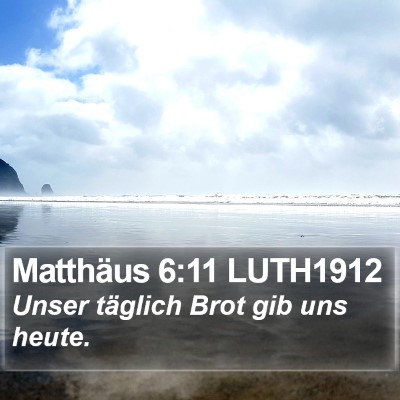 Matthäus 6:11 LUTH1912 Bible Verse Image