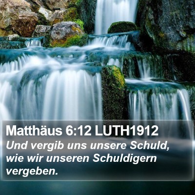 Matthäus 6:12 LUTH1912 Bible Verse Image
