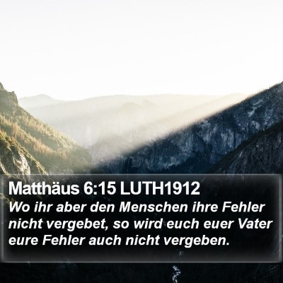 Matthäus 6:15 LUTH1912 Bible Verse Image