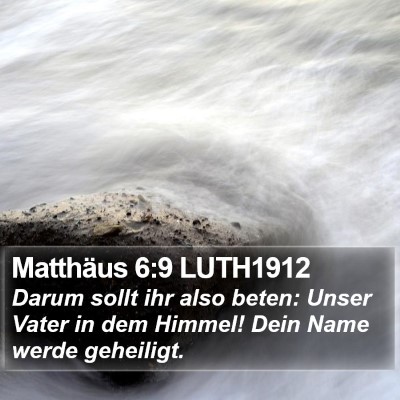 Matthäus 6:9 LUTH1912 Bible Verse Image