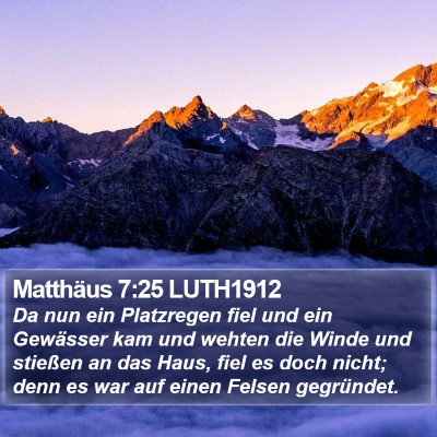 Matthäus 7:25 LUTH1912 Bible Verse Image
