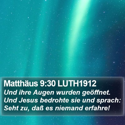 Matthäus 9:30 LUTH1912 Bible Verse Image