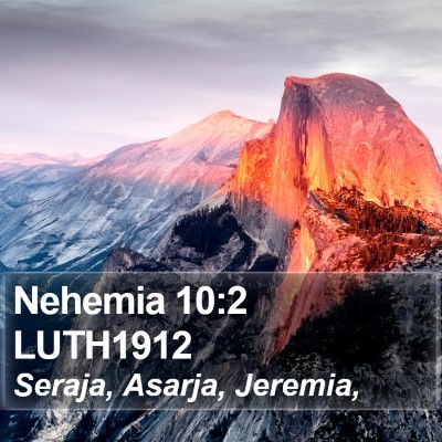 Nehemia 10:2 LUTH1912 Bible Verse Image