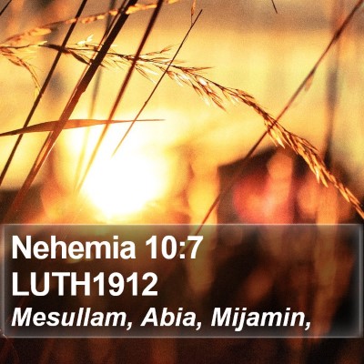 Nehemia 10:7 LUTH1912 Bible Verse Image