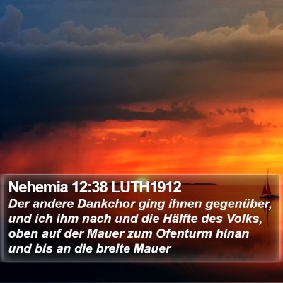 Nehemia 12:38 LUTH1912 Bible Verse Image