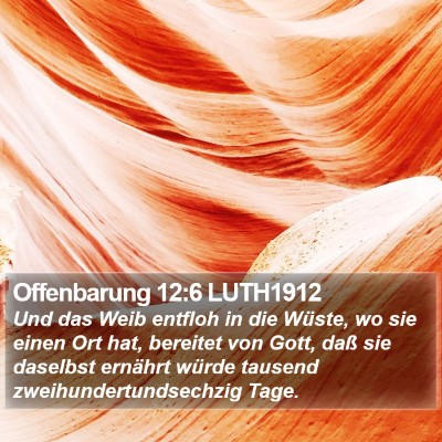 Offenbarung 12:6 LUTH1912 Bible Verse Image