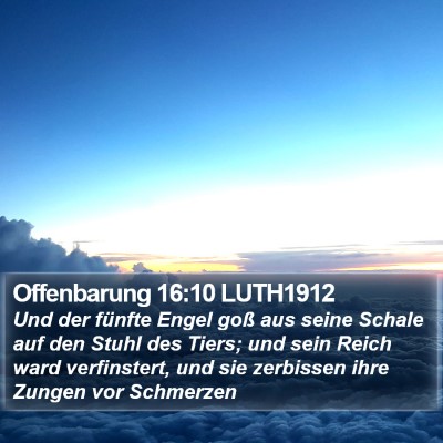 Offenbarung 16:10 LUTH1912 Bible Verse Image