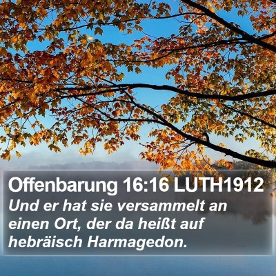 Offenbarung 16:16 LUTH1912 Bible Verse Image