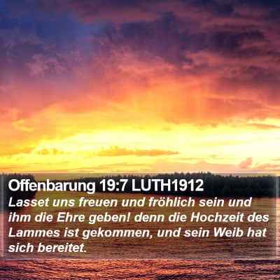 Offenbarung 19:7 LUTH1912 Bible Verse Image
