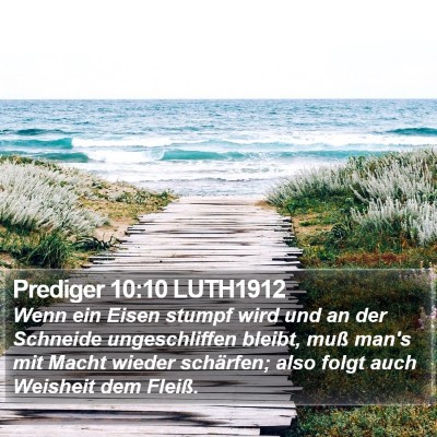 Prediger 10:10 LUTH1912 Bible Verse Image