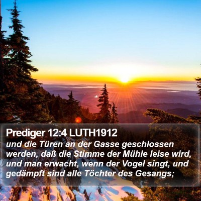 Prediger 12:4 LUTH1912 Bible Verse Image