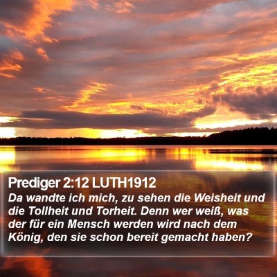 Prediger 2:12 LUTH1912 Bible Verse Image